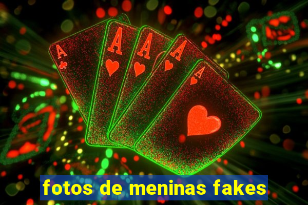 fotos de meninas fakes