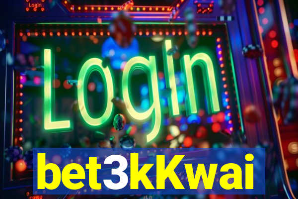 bet3kKwai