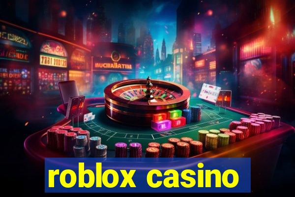 roblox casino