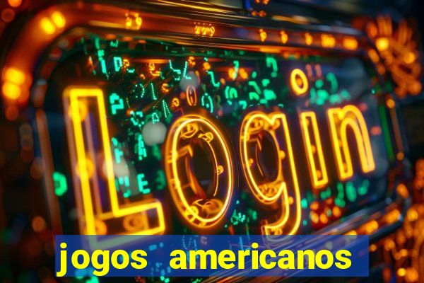 jogos americanos para ganhar dinheiro