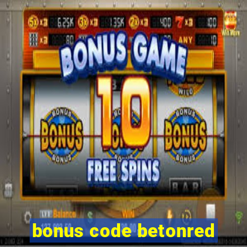 bonus code betonred