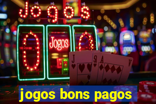 jogos bons pagos