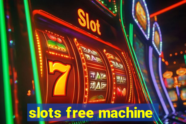 slots free machine