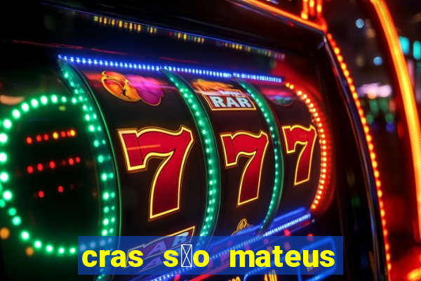 cras s茫o mateus s茫o paulo - sp