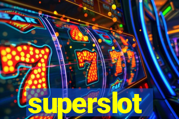 superslot