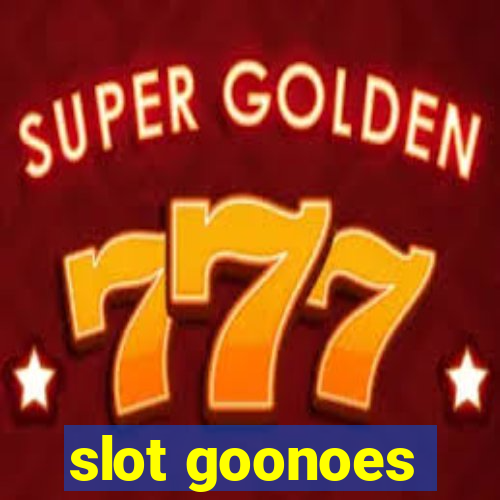 slot goonoes