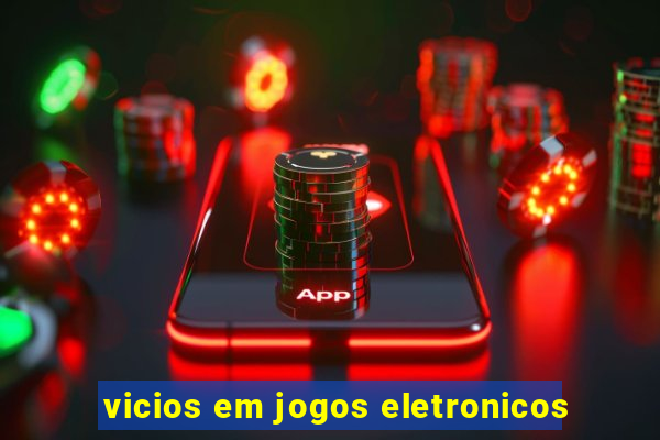 vicios em jogos eletronicos