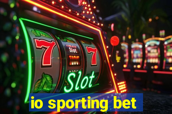 io sporting bet