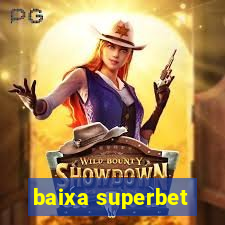 baixa superbet