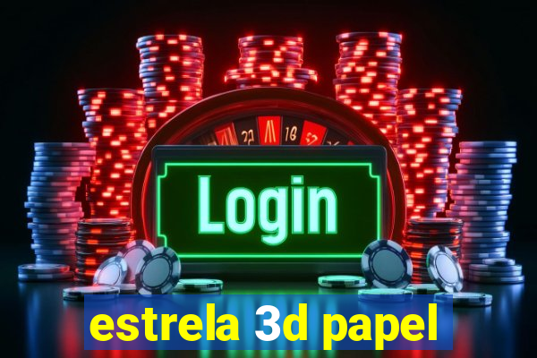 estrela 3d papel