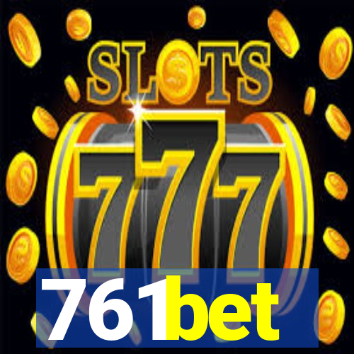 761bet