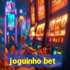 joguinho bet