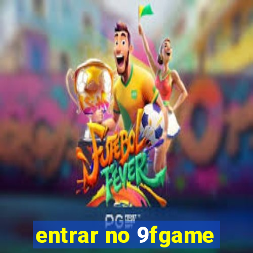 entrar no 9fgame