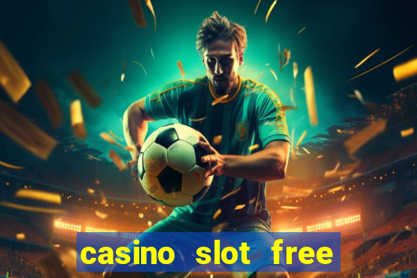 casino slot free games fun