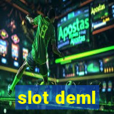 slot deml