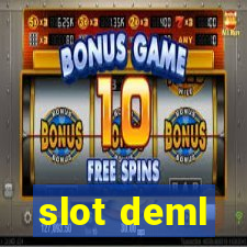 slot deml