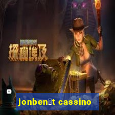 jonben茅t cassino