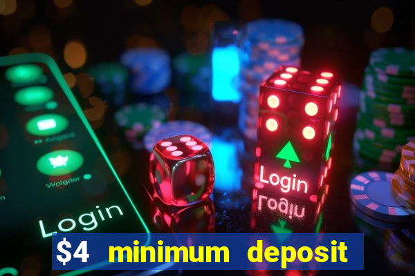 $4 minimum deposit casino canada