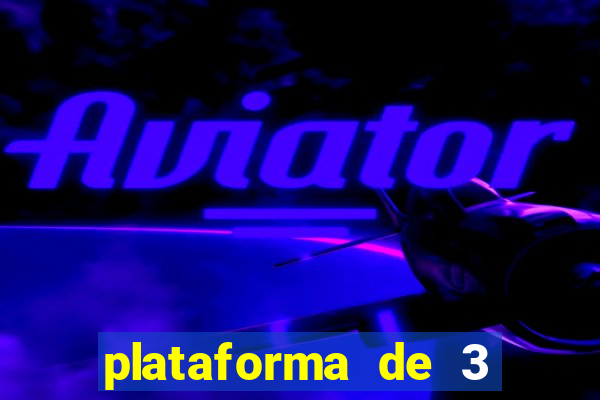 plataforma de 3 reais jogo