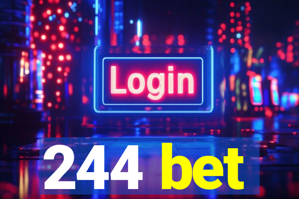 244 bet