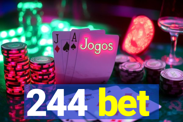 244 bet