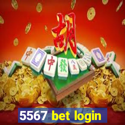 5567 bet login