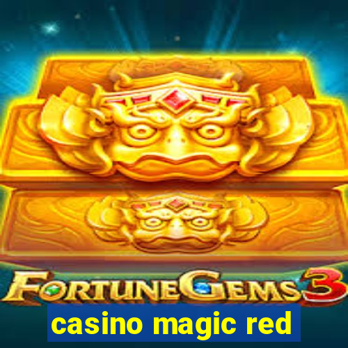 casino magic red