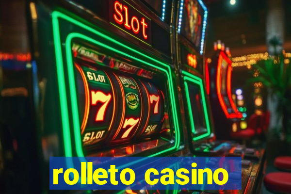 rolleto casino