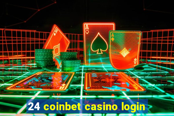 24 coinbet casino login