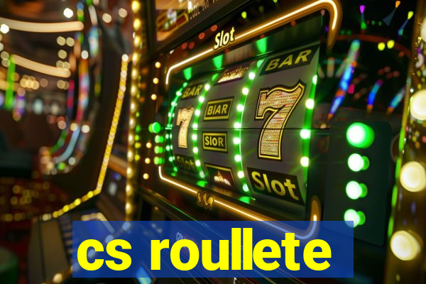 cs roullete