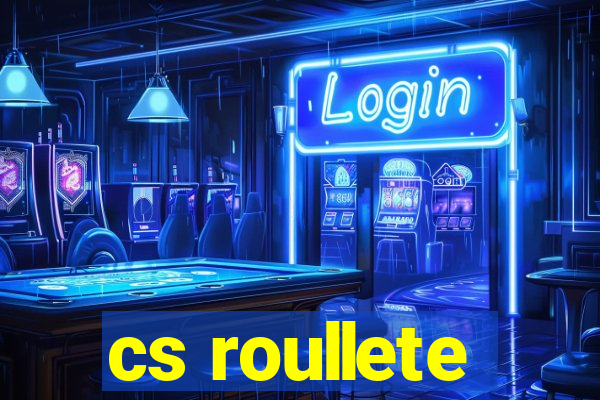 cs roullete