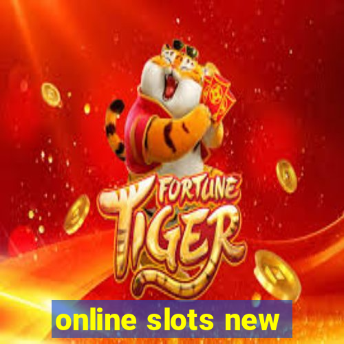 online slots new