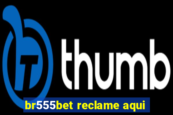 br555bet reclame aqui