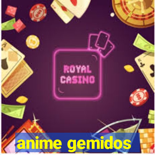 anime gemidos