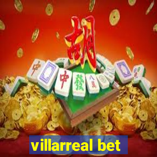 villarreal bet