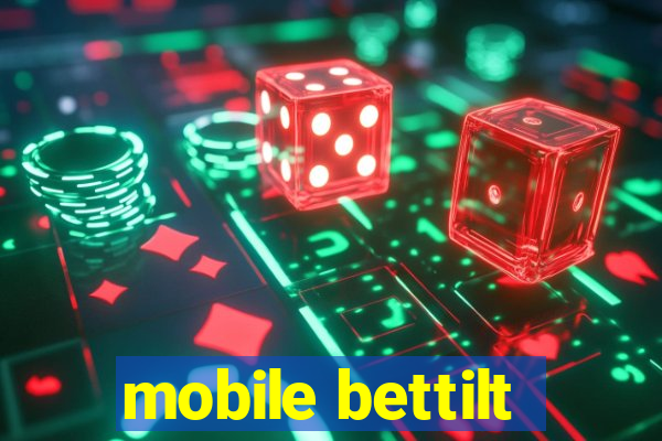 mobile bettilt