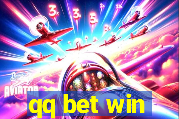 qq bet win