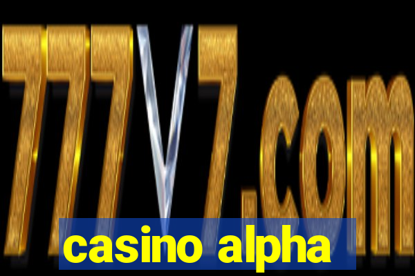 casino alpha