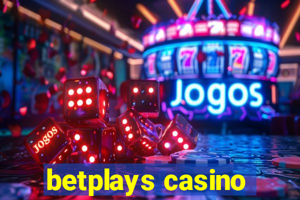 betplays casino