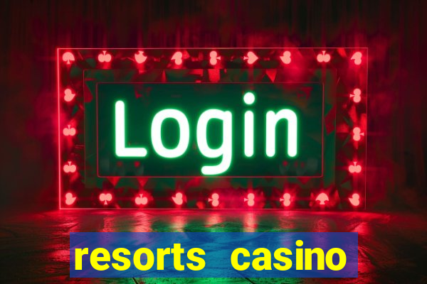 resorts casino atlantic city