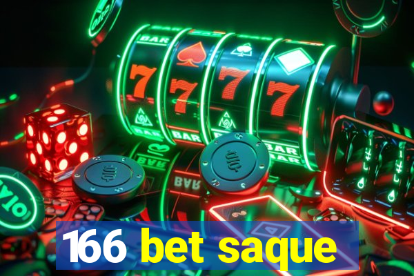 166 bet saque