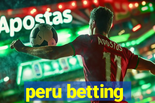 peru betting