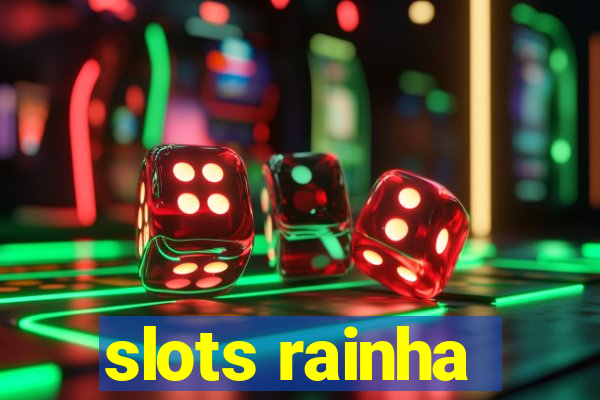 slots rainha