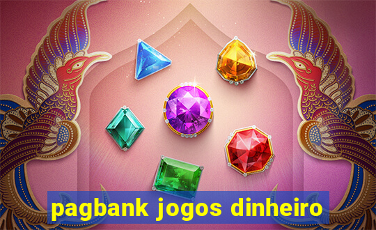 pagbank jogos dinheiro