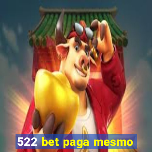 522 bet paga mesmo