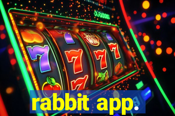 rabbit app.