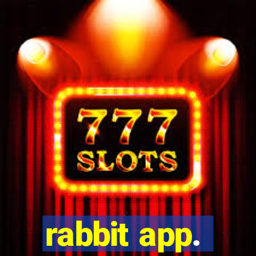 rabbit app.