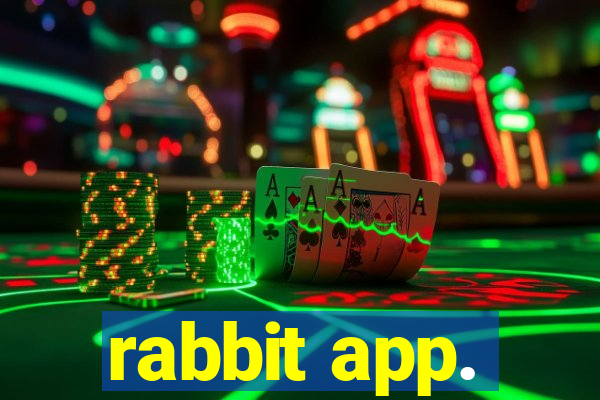 rabbit app.