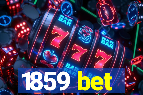 1859 bet