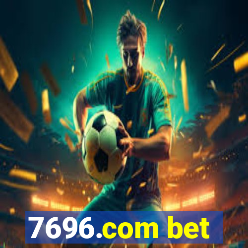 7696.com bet